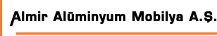 SERVICES | Almir Alüminyum Mobilya A.Ş.